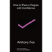 How to Pass a Degree with Confidence