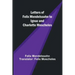 Letters of Felix Mendelssohn to Ignaz and Charlotte Moscheles