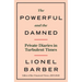 The Powerful and the Damned: Private Diaries in Turbulent Times