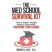 The Med School Survival Kit: How to Breeze Through Med School While Crushing Your Exams