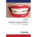 Porcelain Laminate Veneers