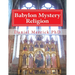 Babylon Mystery Religion: The Mother Of All Harlots And The Daughters Of The Whore