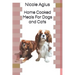 Home Cooked Meals For Dogs and Cats: Complete guide to home cooking (economical version black and white paperback)