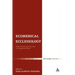 Ecumenical Ecclesiology: Unity, Diversity and Otherness in a Fragmented World