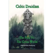 Celtic Druidism: The Path To The Green World