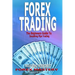 Forex Trading: The Beginners Guide To Smashing Pips Trading, Tips to Successful Trading, Trading Mindset, Trading Psychology, Forex Mastery
