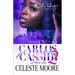 Carlos & Cassidy 2: A Hood Love Story: Finale