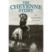 The Cheyenne Story: An Interpretation of Courage
