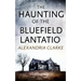 The Haunting of Bluefield Plantation