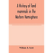 A history of land mammals in the Western Hemisphere