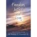 Freedom, Justice, and Love