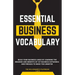 Essential Business Vocabulary: Build Your Lingo by Learning: Build Your Lingo By: Build Your Lingo:: Build Your Business Lingo by Learning The Meanin