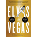 Elvis in Vegas: How the King Reinvented the Las Vegas Show