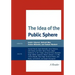 The Idea of the Public Sphere: A Reader