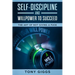Self-Discipline and Willpower to Succeed: The Art of Not Giving a Fuck