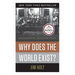 Why Does the World Exist?: An Existential Detective Story