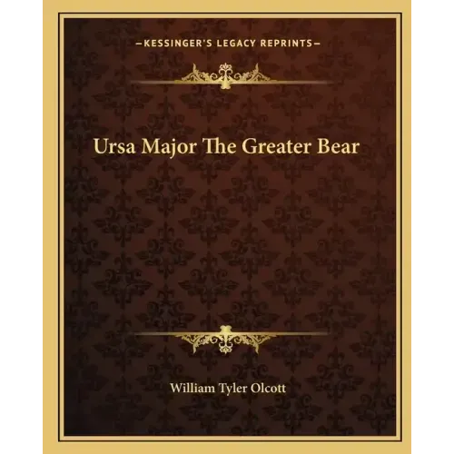 Ursa Major the Greater Bear