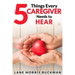 5 Things Every Caregiver Needs to Hear