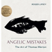 Angelic Mistakes: The Art of Thomas Merton