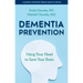 Dementia Prevention: Using Your Head to Save Your Brain