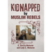 Kidnapped by Muslim Rebels