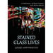 Stained Glass Lives: A Collection of Flash Fiction Short Stories