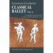 Classical Ballet: A Complete Manual of the Cecchetti Method: Volume 2
