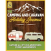 The Camping and Caravan Holiday Journal: Capture All of Your Adventures, Stories and Moments RV Travel Journal