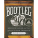 Bootleg: Murder, Moonshine, and the Lawless Years of Prohibition