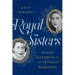 Royal Sisters: Queen Elizabeth II and Princess Margaret