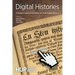 Digital Histories: Emergent Approaches within the New Digital History