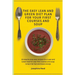 The Easy Lean and Green Diet Plan for Your First Courses and Soup: 50 step-by-step easy recipes for a Lean and Green food for your first courses and s