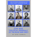 Civil War "political Generals" of the Blue and Grey: 50 Citizen Generals in the First Modern War