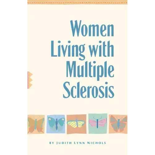 Women Living with Multiple Sclerosis: Conversations on Living, Laughing and Coping