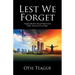 Lest We Forget: Straight Talk about Life and Faith in times of War, Poverty and Loss of Hope.