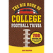 The Big Book of College Football Trivia: 700 Questions for NCAA Football Fanatics