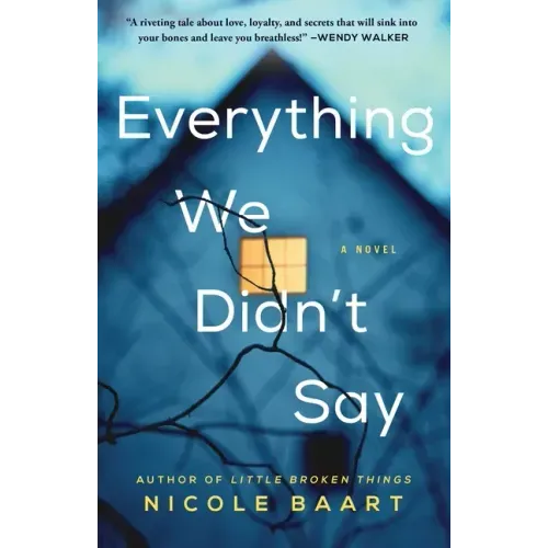 Everything We Didn't Say