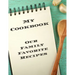My Cookbook Our Family Favorite Recipes: An easy way to create your very own recipe cookbook with your favorite created recipes an 8.5"x11" 125 writab