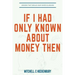 If I Had Only Known About Money Then: Wisdom That Would Have Saved $1,000,000
