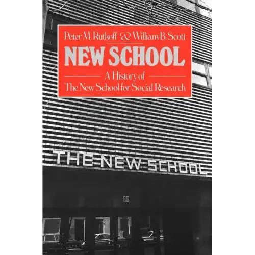 New School: A History of the New School for Research