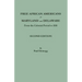 Free African Americans of Maryland and Delaware from the Colonial Period to 1810. Second Edition