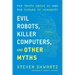 Evil Robots, Killer Computers, and Other Myths