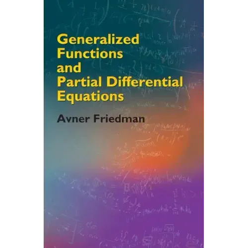 Generalized Functions and Partial Differential Equations