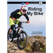 Riding My Bike: Book 4