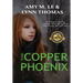 The Copper Phoenix