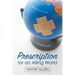 Prescription for an Ailing World