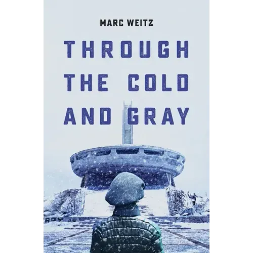 Through the Cold and Gray