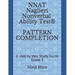 NNAT Naglieri Nonverbal Ability Test(R) PATTERN COMPLETION: A step by step Study Guide Grade 3