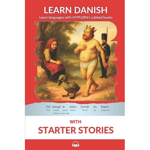 Learn Danish with Starter Stories: Interlinear Danish to English