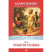 Learn Danish with Starter Stories: Interlinear Danish to English